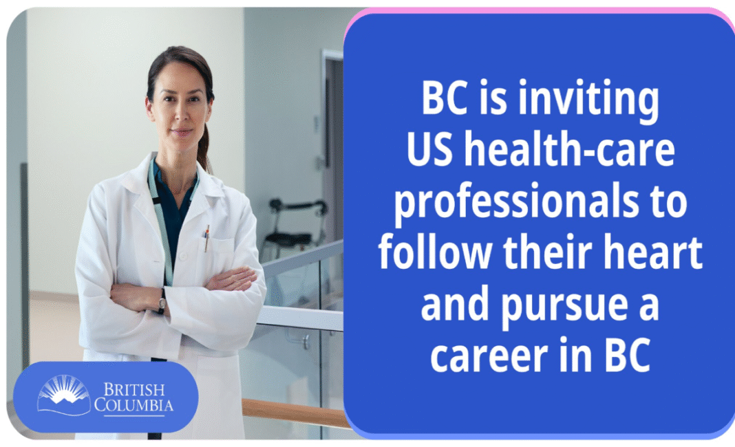 More doctors, nurses, and other health professionals from the U.S. are heading to B.C.