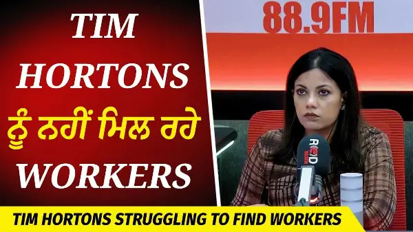 Tim Hortons ਨੂੰ ਨਹੀਂ ਮਿਲ ਰਹੇ Workers | Shortage of Temporary Foreign Workers | Tim Hortons Struggle
