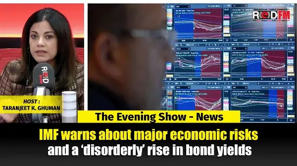 IMF warns about major economic risks and a ‘disorderly’ rise in bond yields | RED FM NEWS