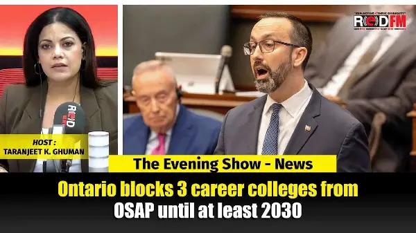 Ontario blocks 3 career colleges from OSAP until at least 2030 | RED FM NEWS