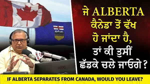 If Alberta Separates from Canada, Would You Leave? | Alberta Referendum | Canada