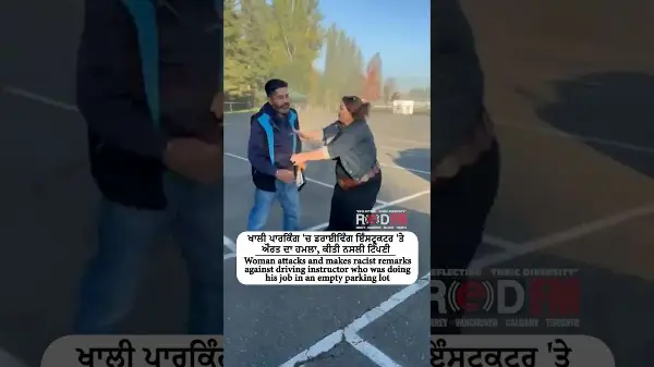 Woman attacks & makes racist remarks against driving instructor who was doing his job in parking lot