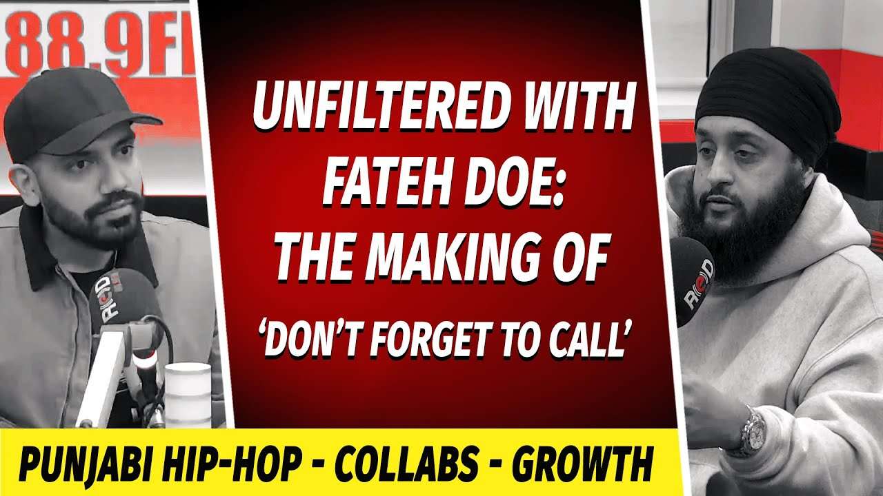 Unfiltered with Fateh DOE: Punjabi Hip-Hop Industry, Collabs & The Making of ‘Don’t Forget To Call’