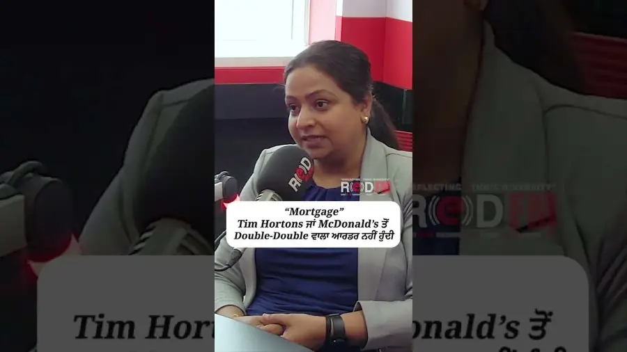 "Mortgage" Tim Hortons ਜਾਂ McDonalds ਤੋਂ Double-Double ਵਾਲਾ ਆਰਡਰ ਨਹੀਂ ਹੁੰਦਾ