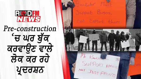 Ontario: People Protesting Over Pre-Construction Home Bookings