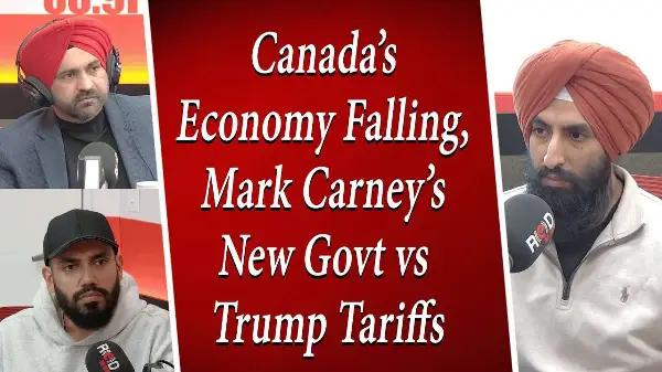 ਕੈਨੇਡਾ ਦੀ Economy, Mark Carney ਸਰਕਾਰ ਤੇ Trump Tariffs ਦੀ ਜੰਗ | Global Recession | Trade War | Stocks