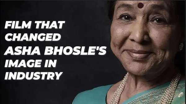 Film that changed Asha Bhosle's image in industry | Unknown story of Legend Asha Bhosle | RED FM