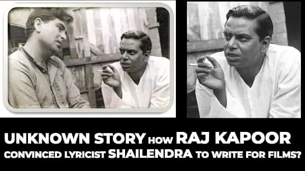Unknown Story How Raj Kapoor convinced lyricist Shailendra to write for films?