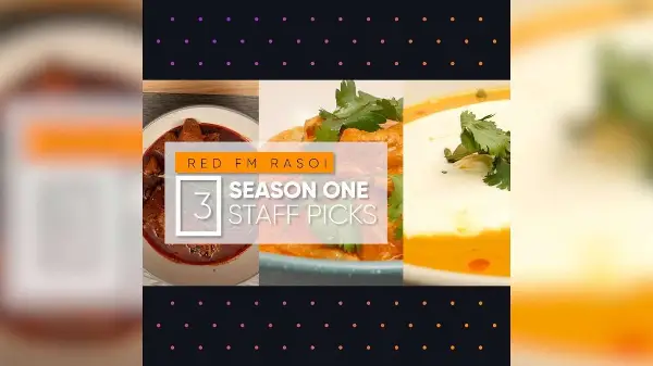 3 Staff Picks RED FM Rasoi Season 1: Mutton Roghanjosh, Chicken Lababdar, Butternut Squash Soup