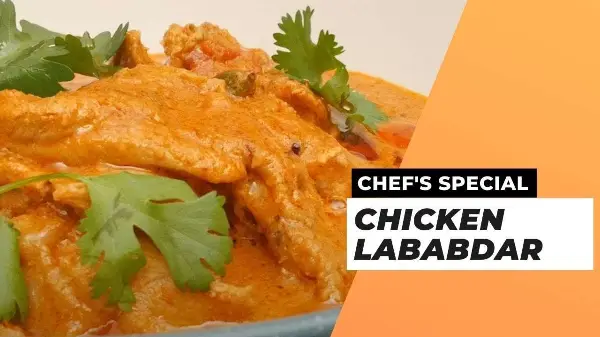 Special Recipe to Prepare Chicken Lababdar by Chef Rajeev Arora