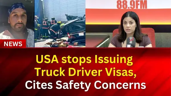 USA stops Issuing Truck Driver Visas, Cites Safety Concerns | RED FM NEWS