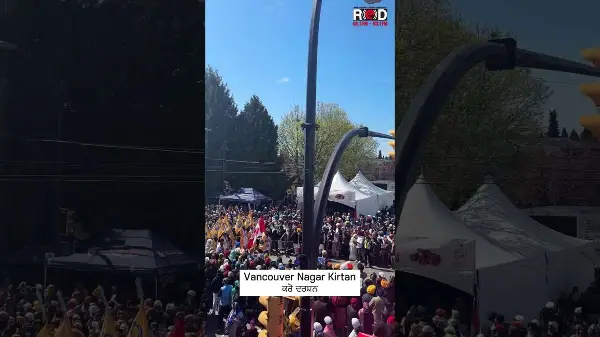 Vancouver Vaisakhi Nagar Kirtan 🙏