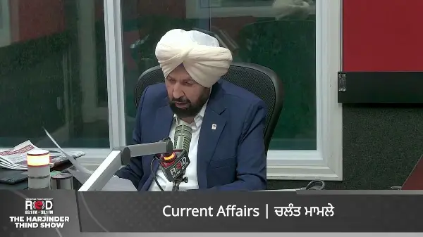 Current Affairs | BC & Canada News | The Harjinder Thind Show | October 10, 2025