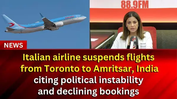 Italian airline suspends flights from Toronto to Amritsar, India | RED FM NEWS