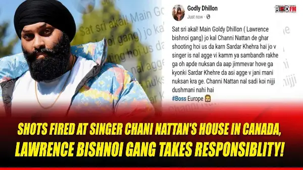 Shots Fired at Singer Chani Nattan's House in Canada, Lawrence Bishnoi Gang Takes Responsibility