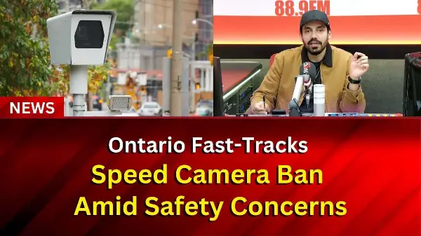 Ontario Fast-Tracks Speed Camera Ban Amid Safety Concerns | RED FM NEWS