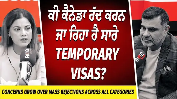 Canada To Cancel All Temporary Visas? | ਕੀ ਕੈਨੇਡਾ ਰੱਦ ਕਰਨ ਜਾ ਰਿਹਾ ਹੈ ਸਾਰੇ Temporary Visas?