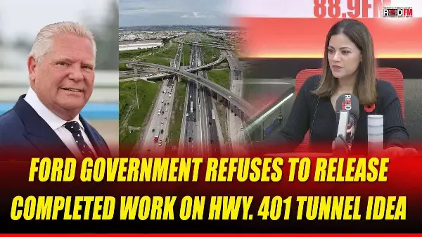 Ford Government Refuses To Release Completed Work On Hwy. 401 Tunnel Idea