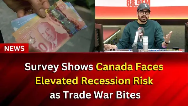 Canada Faces Elevated Recession Risk as Trade War Bites, Survey Shows | RED FM NEWS