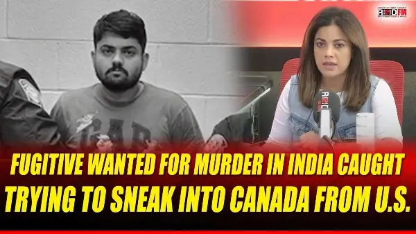 Fugitive Wanted for Murder in India Caught Trying to Sneak Into Canada From U.S. | November 19th