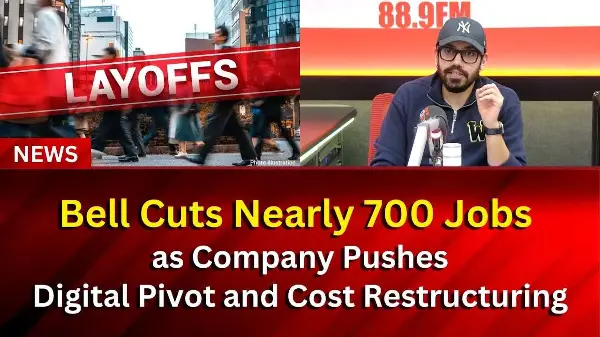 Bell Cuts Nearly 700 Jobs as Company Pushes Digital Pivot and Cost Restructuring  | RED FM NEWS