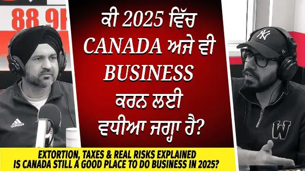 Is Canada Still a Good Place to do Business in? | Extortion, Taxes & Real Risks Explained