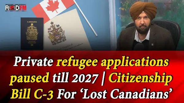 Immigration Update: Private Refugee Sponsorships & Applications Paused | Citizenship Bill C-3