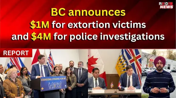 BC announces $1M for extortion victims and $4M for police investigations | RED FM News