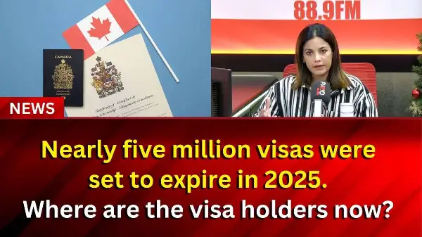 Nearly five million visas were set to expire in 2025. Where are the visa holders now? | RED FM NEWS