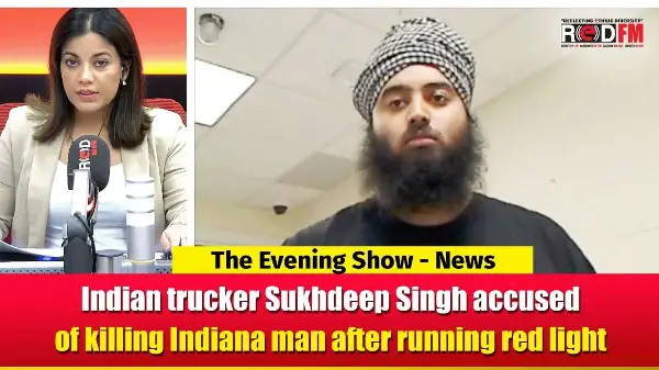 Indian trucker Sukhdeep Singh accused of killing Indiana man after running red light | RED FM NEWS