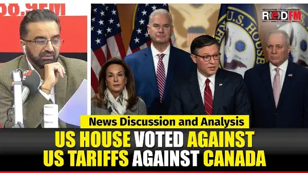 Toronto & Canada News | US House voted against US tariffs against Canada | Feb 12th