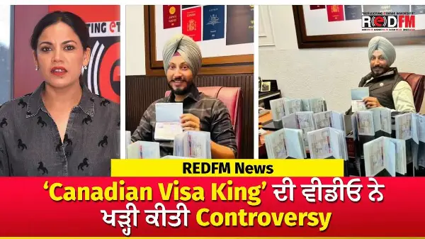 ‘Canadian Visa King’ Video Sparks Controversy | IRCC | Visa | REDFM News | FEB 10th