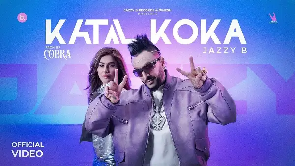 Katal Koka (Official Video) | Jazzy B | Kaptaan | Black Virus | Kangna Sharma  | Punjabi Songs 2025