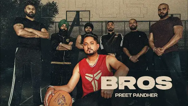 Bros Official Video - Preet Pandher | Sukha Kang | MAD MIX | Latest Punjabi Songs 2024