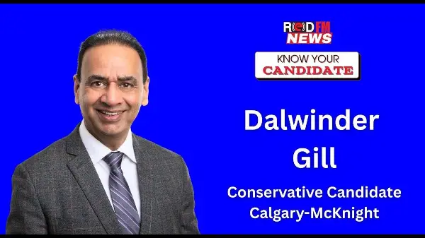 Know Your Candidate: Conservative's Dalwinder Gill running in Calgary-McKnight | RED FM NEWS