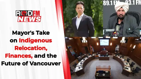 Mayor's Take on Indigenous Relocation, Finances, and the Future of Vancouver
