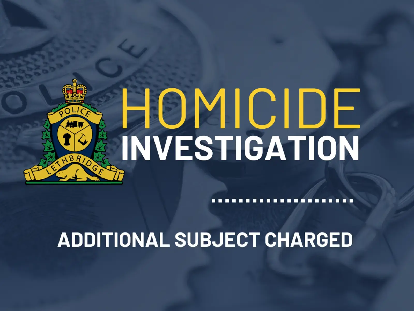 Third arrest made in Lethbridge homicide investigation