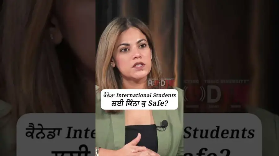 ਕੈਨੇਡਾ International Students ਲਈ ਕਿੰਨਾ ਕੁ Safe