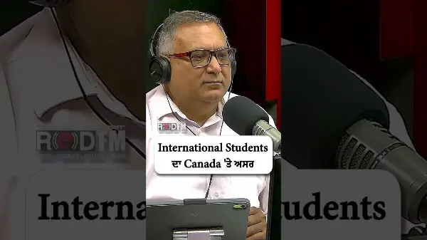 International Students ਦਾ Canada 'ਤੇ ਅਸਰ