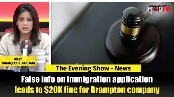 False info on immigration application leads to $20K fine for Brampton company