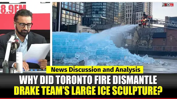 Toronto & Canada News | Why Did Toronto Fire Dismantle Drake Team’s Large Ice Sculpture?| April 22nd