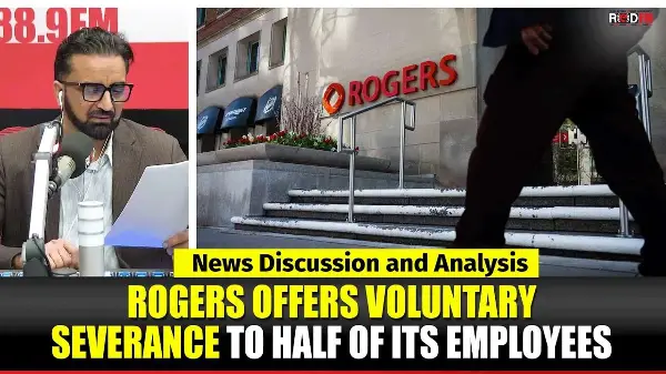 Toronto & Canada News | Rogers offers voluntary severance to half of its employees | April 28th