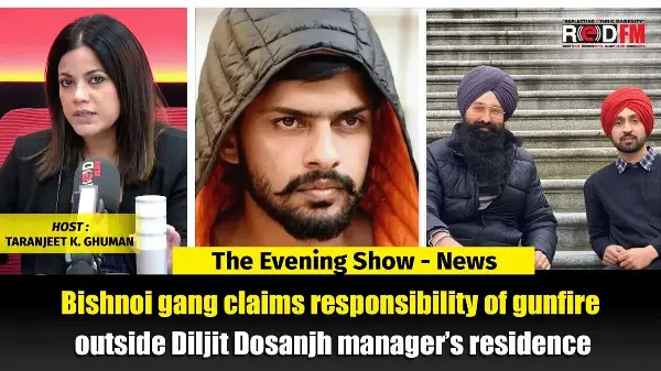 Bishnoi Gang claims responsibility of gunfire outside Diljit Dosanjh manager’s residence| REDFM NEWS