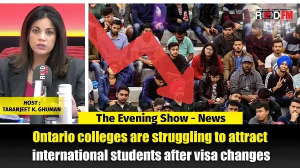 Ontario colleges are struggling to attract international students after visa changes | RED FM NEWS