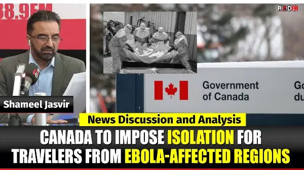 Toronto & Canada News | Canada to impose isolation for travelers from Ebola-affected regions| May 27