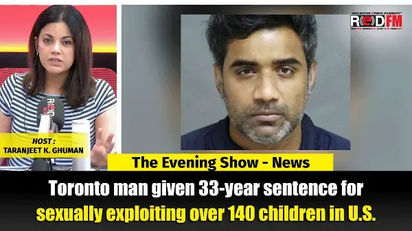Toronto man given 33-year sentence for sexually exploiting over 140 children in U.S. | RED FM NEWS