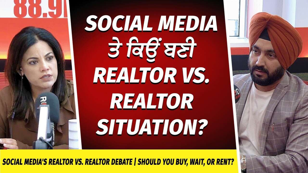 Housing Market: Buy Now, Wait or Rent? | Social Media ਤੇ ਕਿਉਂ ਬਣੀ Realtor vs. Realtor Situation?