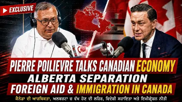 Pierre Poilievre Talks Canadian Economy, Alberta Separation, Foreign Aid & Immigration in Canada