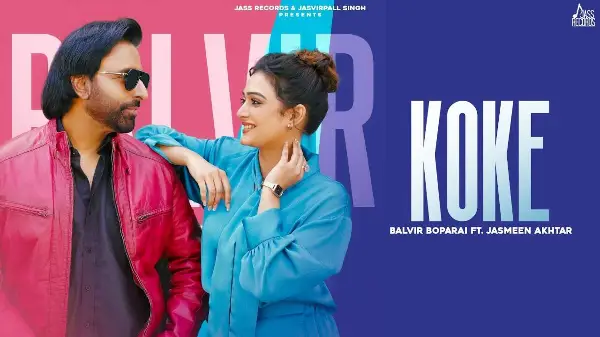 Koke (Official Video) Balvir Boparai & Jasmeen Akhtar | The Boss | New Punjabi Songs | Jass Records
