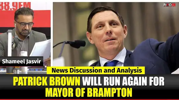 Toronto & Canada News | Patrick Brown will run again for mayor of Brampton | July 9th